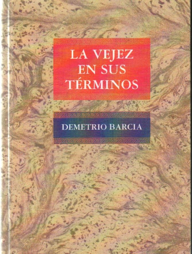 LA VEJEZ EN SUS TÉRMINOS