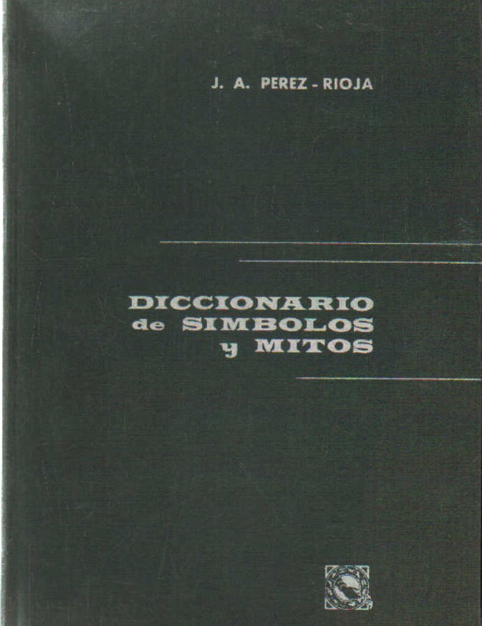 DICCIONARIO DE SÍMBOLOS Y MITOS