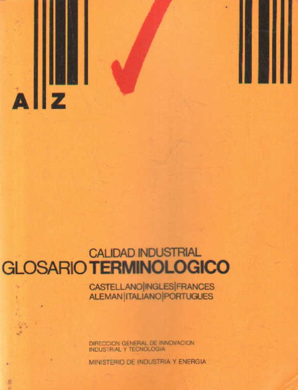GLOSARIO TERMINOLÓGICO CALIDAD INDUSTRIAL