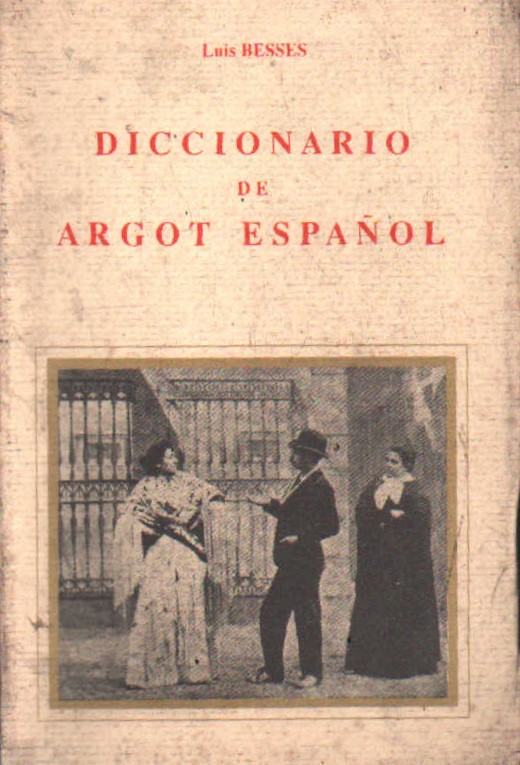 DICCIONARIO DE ARGOT ESPAÑOL