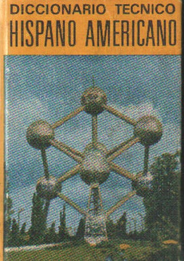 DICCIONARIO TECNICO HISPANO AMERICANO