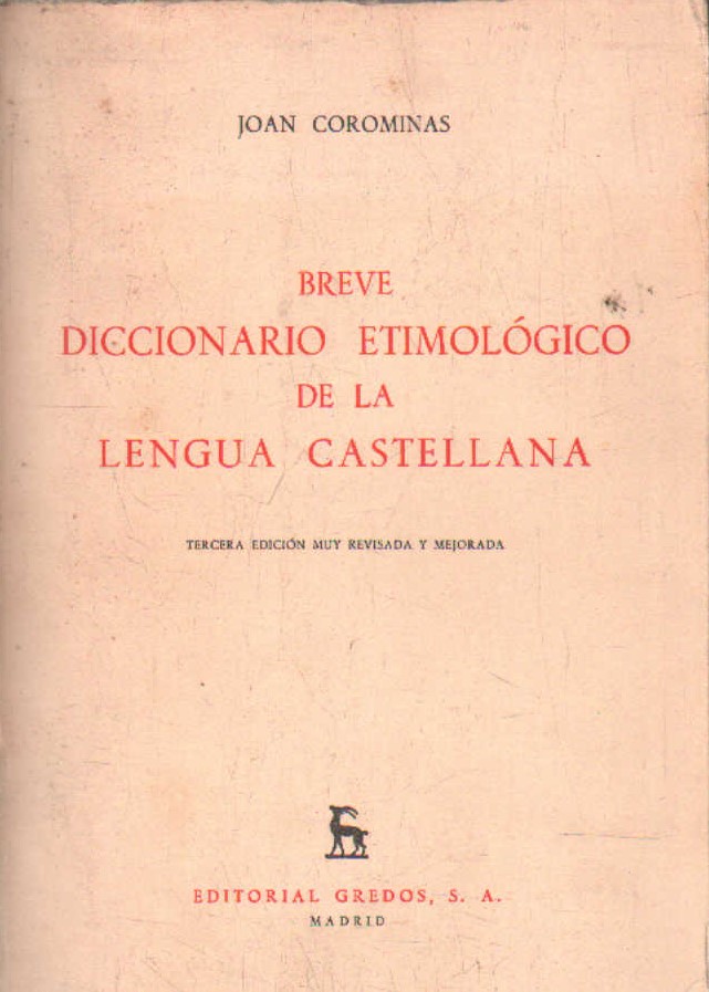 BREVE DICCIONARIO ETIMOLÓGICO DE LA LENGUA CASTELLANA