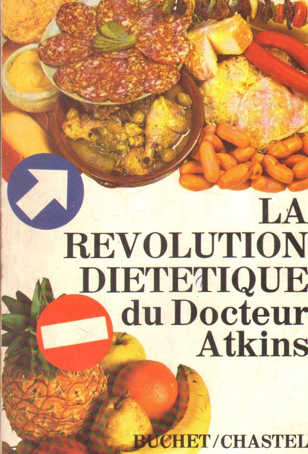 LA REVOLUTION DIETETIQUE DU DOCTEUR ATKINS