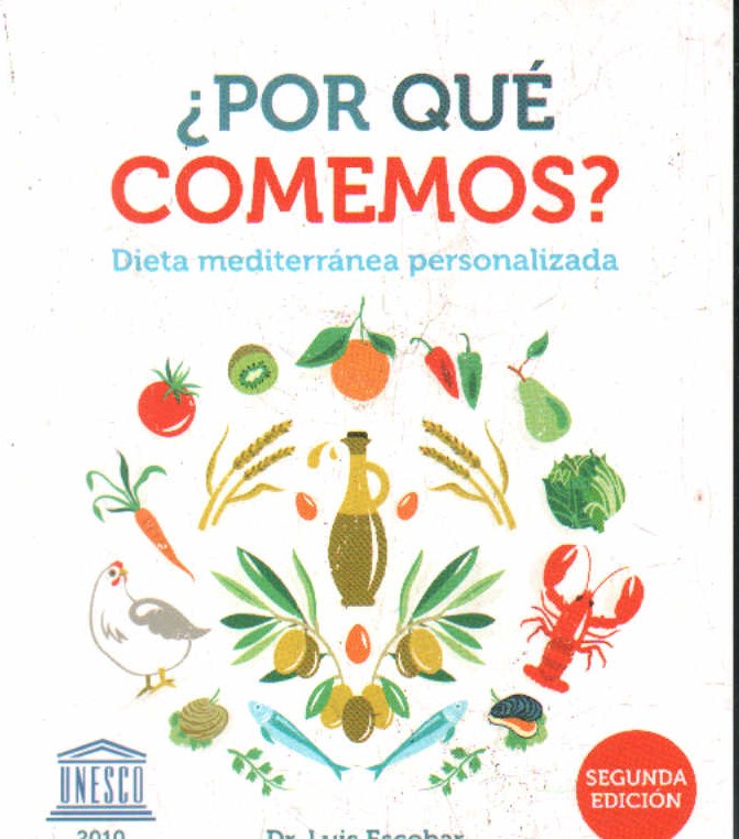 ¿POR QUÉ COMEMOS? DIETA MEDITERRANEA PERSONALIZADA