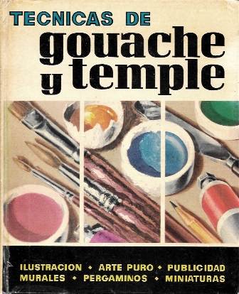 TECNICAS DE GOUACHE Y TEMPLE