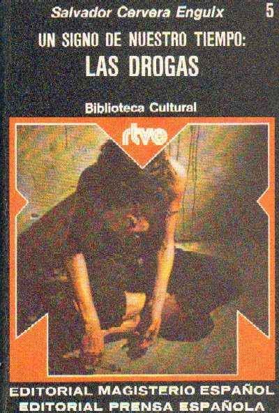 UN SIGNO DE NUESTRO TIEMPO: LAS DROGAS