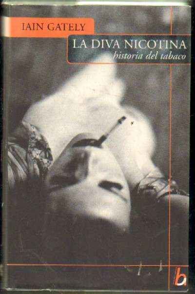 LA DIVA NICOTINA. HISTORIA DEL TABACO