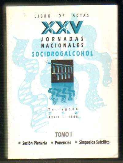 LIBRO DE ACTAS XXV JORNADAS NACIONALES SOCIDROGALCOHOL  2 TOMOS