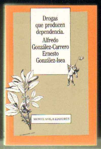 DROGAS QUE PRODUCEN DEPENDENCIA