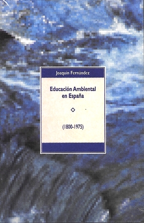 EDUCACION AMBIENTAL EN ESPAÑA (1800-1975)