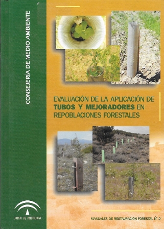 EVALUACION DE LA APLICACIÓN DE TUBOS Y MEJORADORES DE REPOBLACIONES FORESTALES