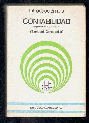 INTRODUCCION A LA CONTABILIDAD. TEORIA DE LA CONTABILIDAD. ADAPTADO AL P.G.C. Y AL GRUPO 9.