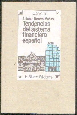 TENDENCIAS DEL SISTEMA FINANCIERO ESPAÑOL