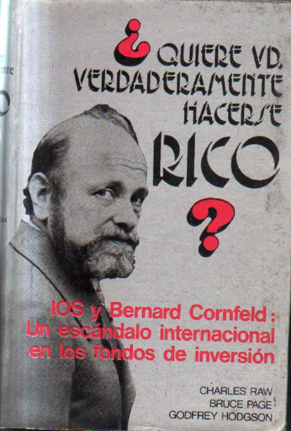 ¿QUIERE USTED VERDADERAMENTE HACERSE RICO?