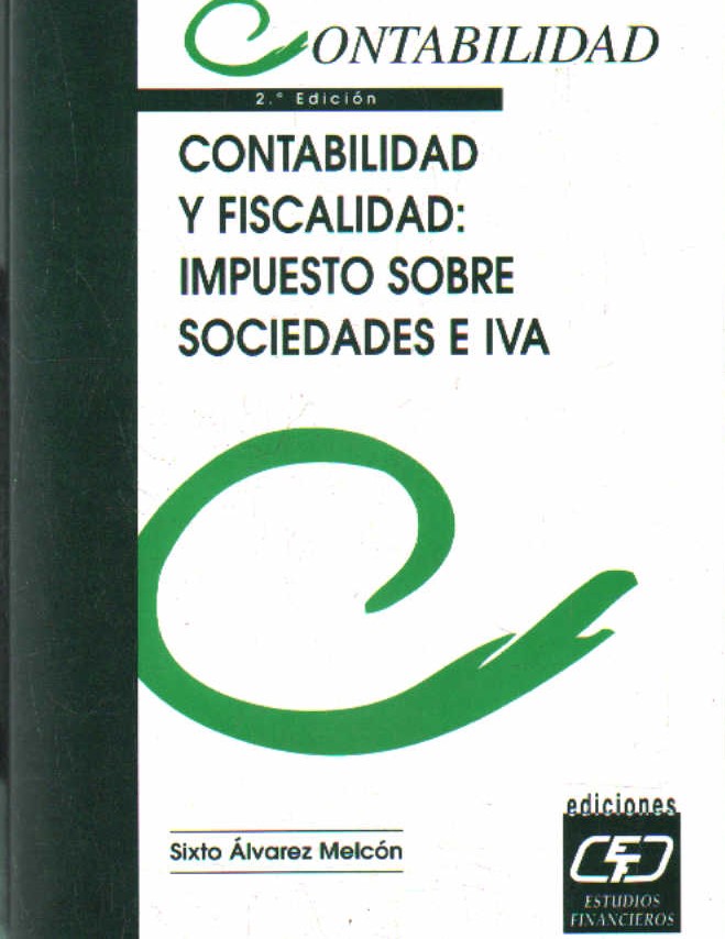 CONTABILIDAD Y FISCALIDAD: IMPUESTO SOBRE SOCIEDADES E IVA
