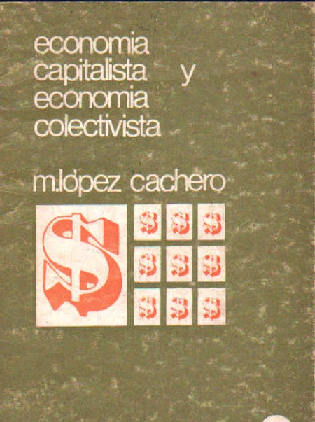 ECONOMIA CAPITALISTA Y ECONOMIA COLECTIVISTA