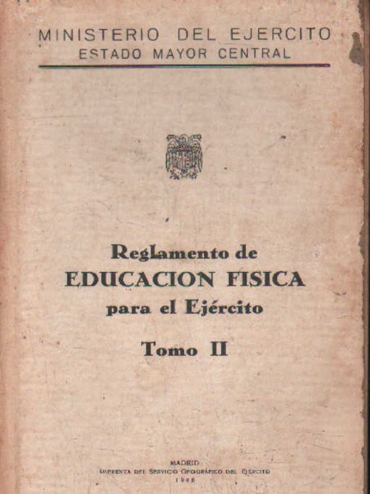 REGLAMENTO DE EDUCACION FISICA PARA EL EJÉRCITO TOMO II