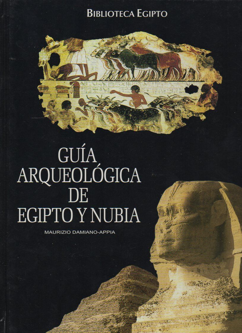GUIA ARQUEOLOGICA DE EGIPTO Y NUBIA.