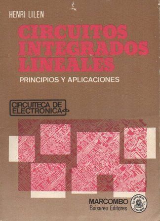 CIRCUITOS INTEGRADOS LINEALES. PRINCIPIOS Y APLICACIONES