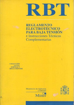 REGLAMENTO ELECTRONICO PARA BAJA TENSION E INSTRUCCIONES TECNICAS COMPLEMENTARIAS