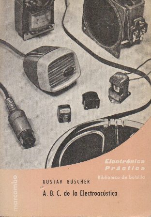 A.B.C. DE LA ELECTROACUSTICA - ELECTRONICA PRACTICA Nº 17/18