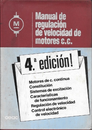 MANUAL DE REGULACION DE VELOCIDAD DE MOTORES C.C.- MANUALES CEAC