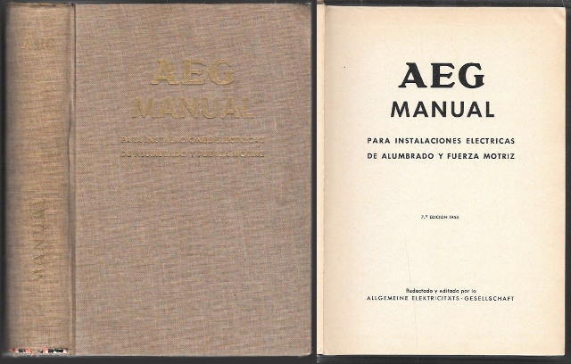 AEG MANUAL PARA IMSTALACIONES ELECTRICAS DEL ALUMBRADO Y FUERZA MOTRIZ