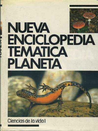 NUEVA ENCICLOPEDIA TEMATICA DE LA CIENCIA. TOMO l. CIENCIAS DE LA VIDA l