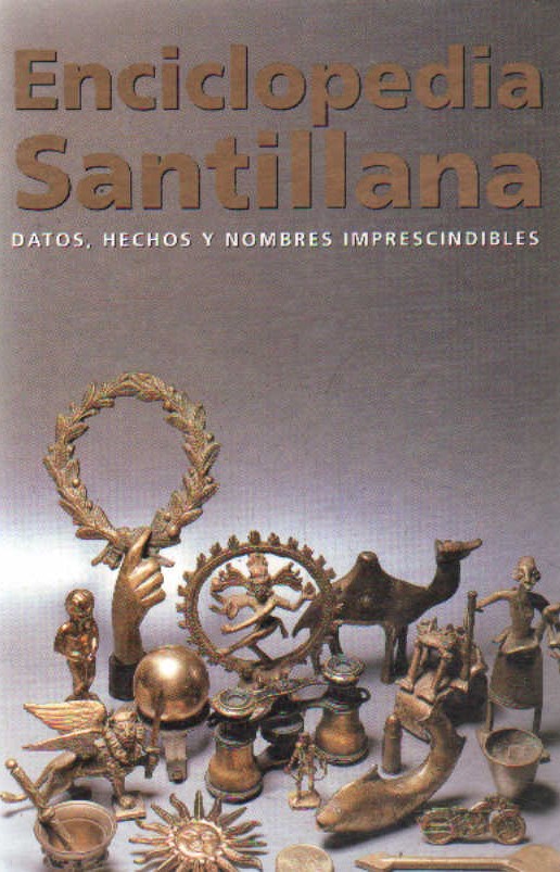 ENCICLOPEDIA SANTILLANA. DATOS, HECHOS Y NOMBRES IMPRESCINDIBLES