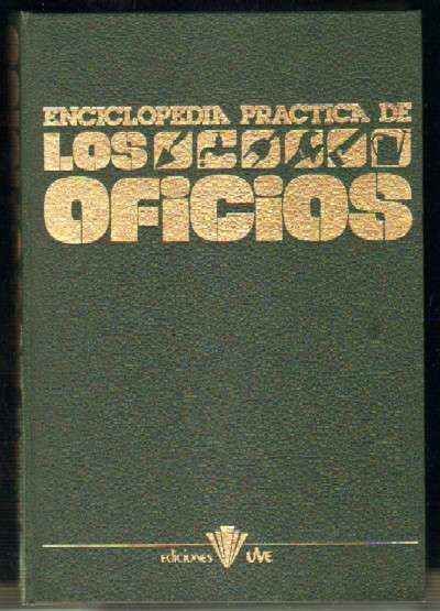 ENCICLOPEDIA PRACTICA DE LOS OFICIOS. 5 VOLUMENES
