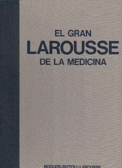 EL GRAN LAROUSSE DE LA MEDICINA. 4 TOMOS.