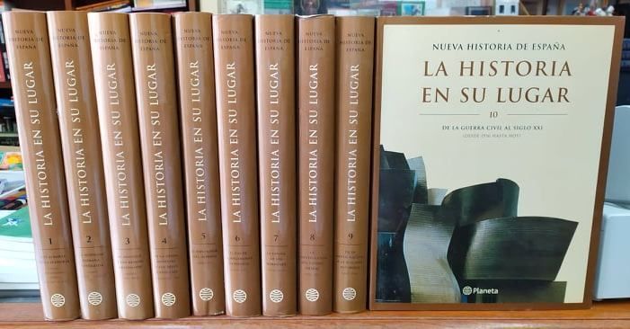 LA HISTORIA EN SU LUGAR. NUEVA HISTORIA DE ESPAÑA. DIEZ TOMOS.