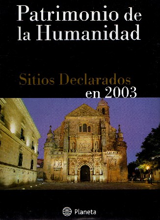 PATRIMONIO DE LA HUMANIDAD Nº 12. SITIOS DECLARADOS EN 2005.