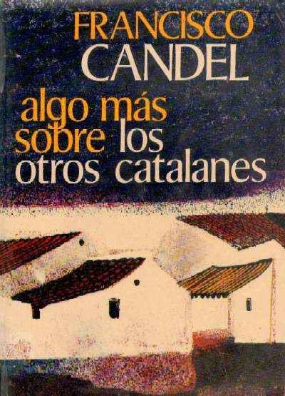 ALGO MAS SOBRE LOS CATALANES