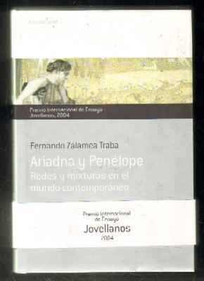 ARIADNA Y PENÉLOPE. REDES Y MIXTURAS EN EL MUNDO CONTEMPORÁNEO