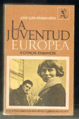 LA JUVENTUD EUROPEA Y OTROS ENSAYOS