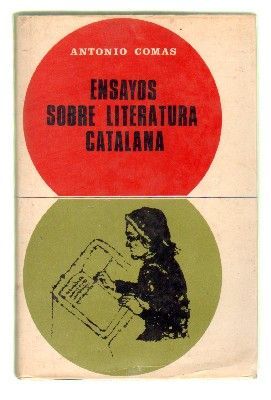 ENSAYOS SOBRE LITERATURA CATALANA.