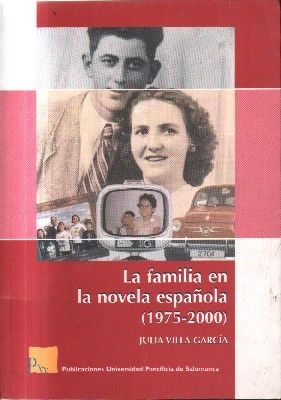 LA FAMILIA EN LA NOVELA ESPAÑOLA. ( 1975-2000).