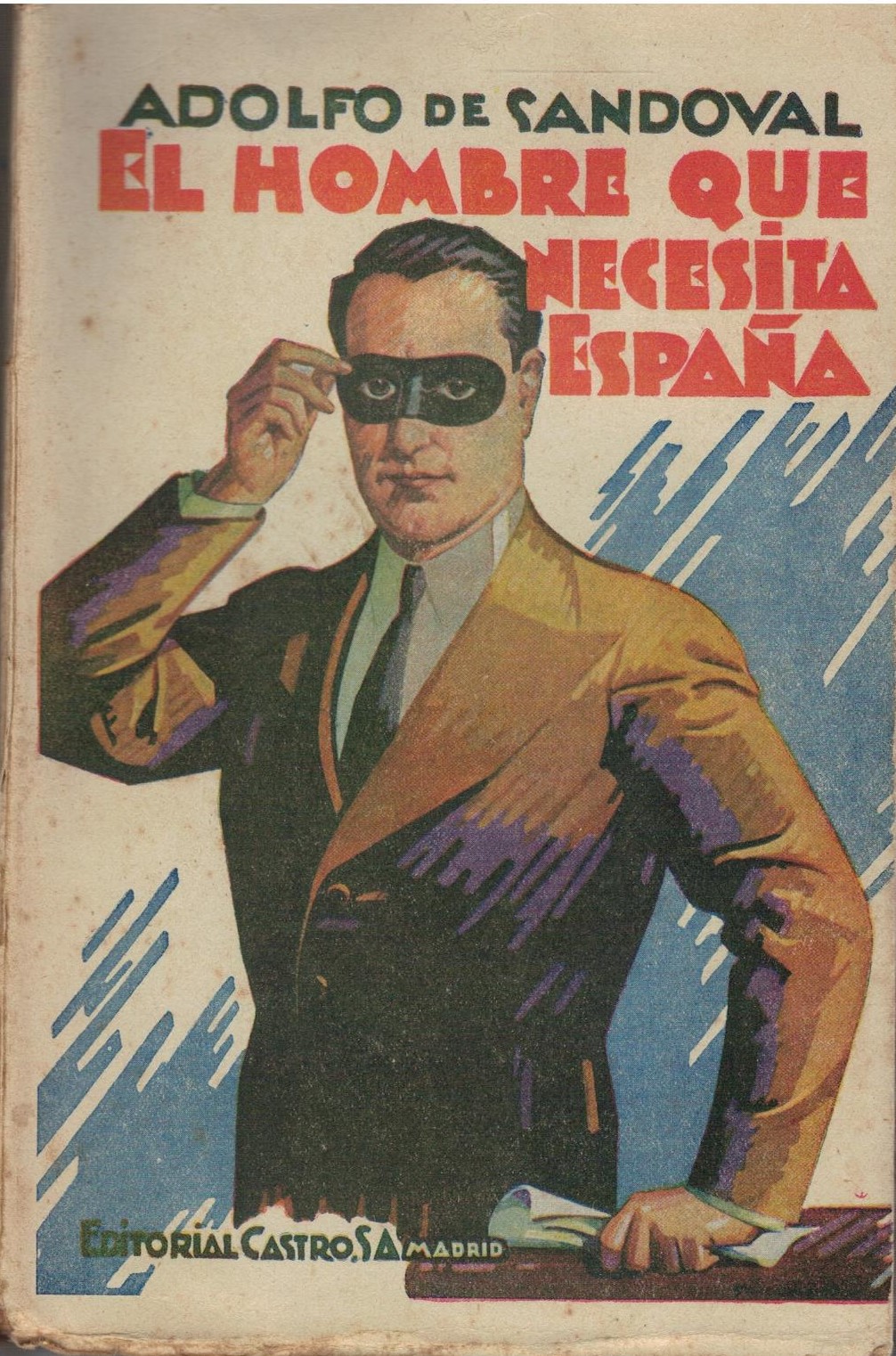 EL HOMBRE QUE NECESITA ESPAÑA