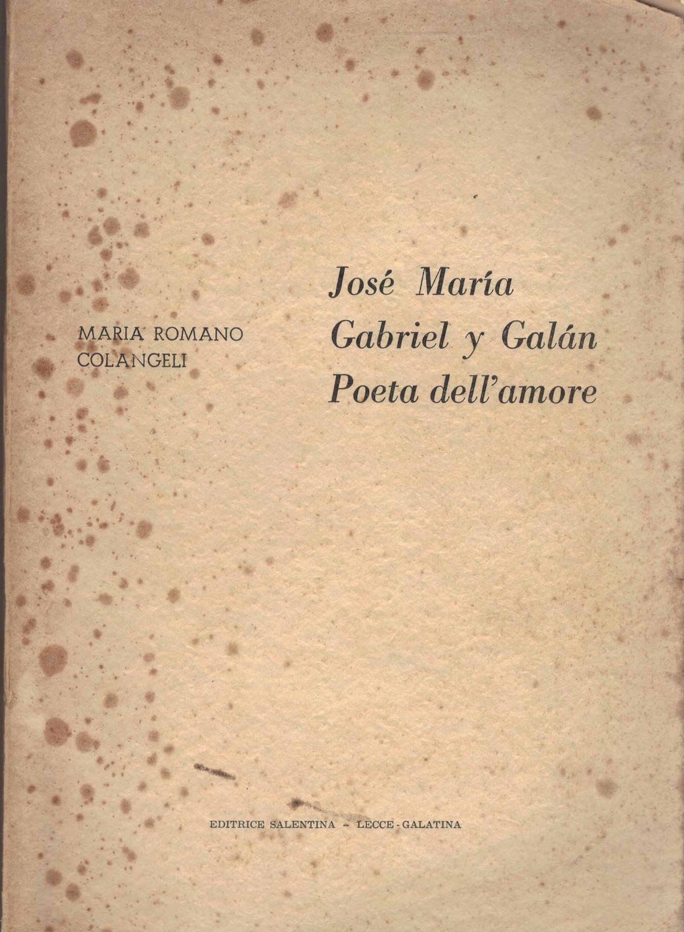 JOSÉ MARÍA GABRIEL  Y GALÁN. POETA DELL' AMORE