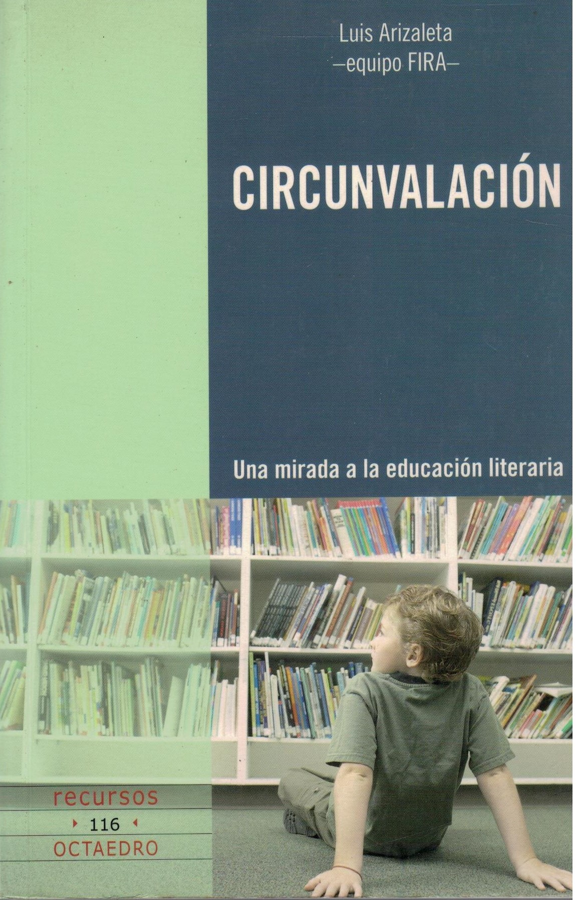 CIRCURVALACIÓN. UNA MIRADA A LA EDUCACIÓN LITERARIA