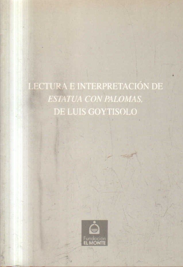 LECTURA E INTERPRETACION DE ESTATUA CON PALOMAS, DE LUIS GOYTISOLO.