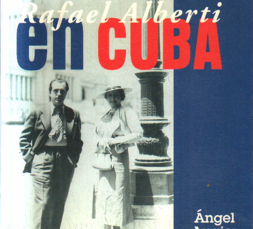 RAFAEL ALBERTI EN CUBA.