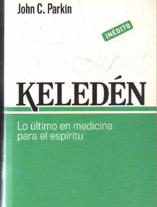 KELEDÉN, LO ULTIMO EN MEDICINA PARA EL ESPÍRITU