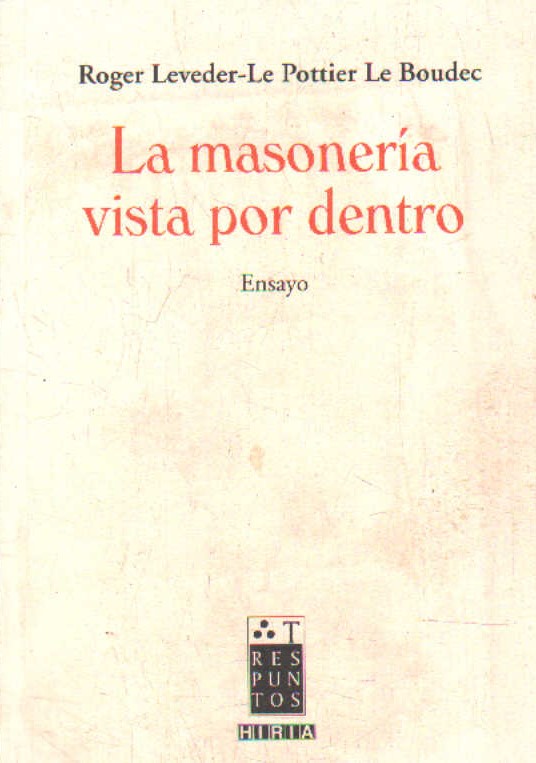 LA MASONERÍA VISTA POR DENTRO