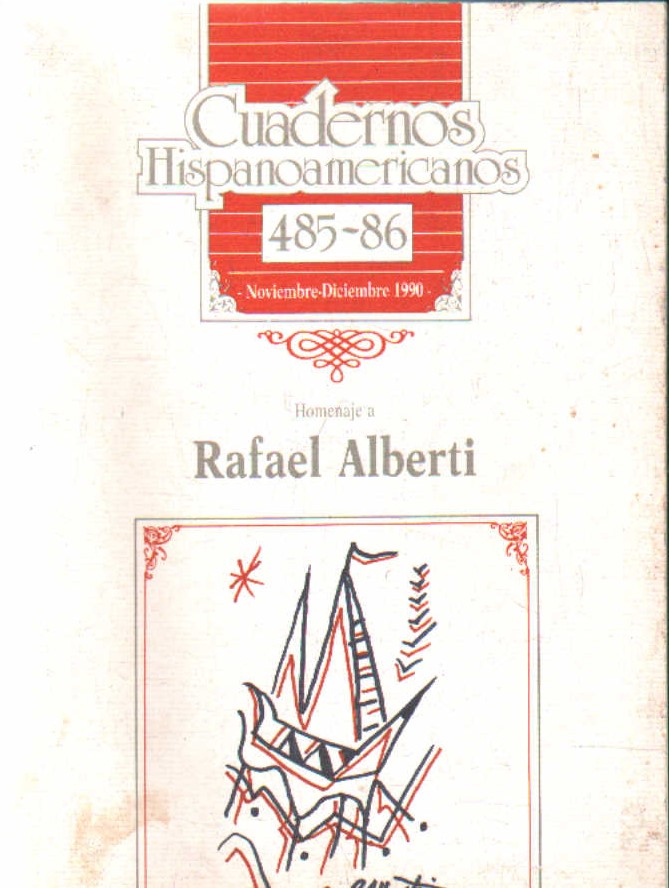 CUADERNOS HISPANOAMERICANOS. Nº 485-486 NOV.-DIC. 1990 HOMENAJE A RAFAEL ALBERTI