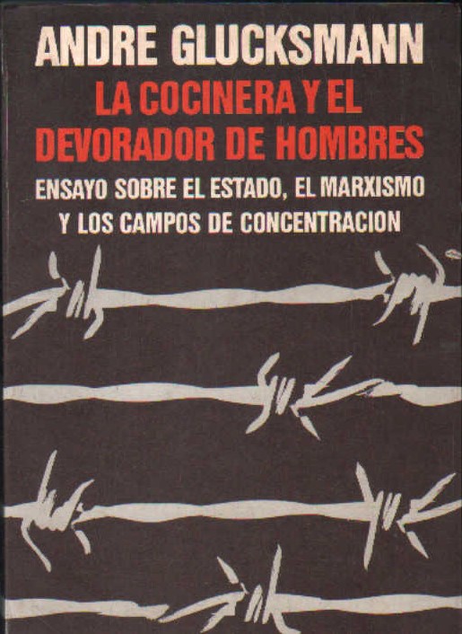 LA COCINERA Y EL DEVORADOR DE HOMBRES. ENSAYO SOBRE EL ESTADO, EL MARXISMO Y…