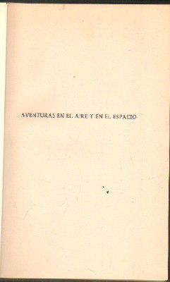 AVENTURAS EN EL AIRE Y EN EL ESPACIO.