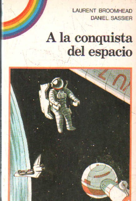 A LA CONQUISTA DEL ESPACIO