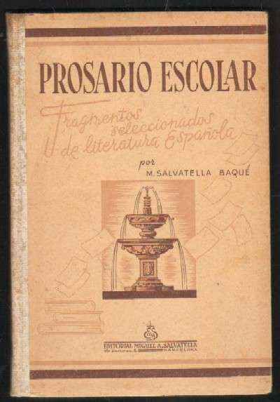 PROSARIO ESCOLAR. FRAGMENTOS SELECCIONADOS DE LITERATURA ESPAÑOLA
